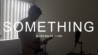 Something Julien Baker cover [upl. by Lejeune]