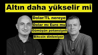 Altın daha yükselir mi  DolarTL nereye  Bitcoin neyi bekliyor [upl. by Adnaluoy]