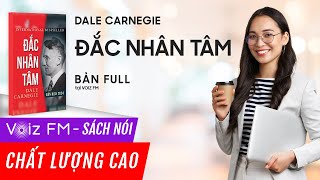 Sách nói FULL Đắc Nhân Tâm Bản dịch 2024  Dale Carnegie  Voiz FM [upl. by Cacie250]