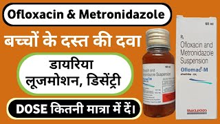 Ofloxacin and Metronidazole Suspension Benefits DoseFull Review In Hindi [upl. by Loutitia]