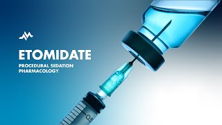 Etomidate for Procedural Sedation [upl. by Anet937]