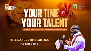 YTYT Series The Danger of Starting After Time  Pastor Ebeneze Dei  22524 [upl. by Lucio]