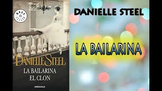 DANIELLE STEELla bailarinaaudiolibro completo [upl. by Anirba472]