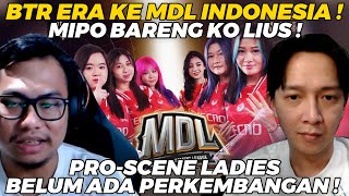 BTR ERA KE MDL INI MEMBUKTIKAN SCENE LADIES BELUM ADA PERKEMBANGAN  MIPO [upl. by Alletniuq]