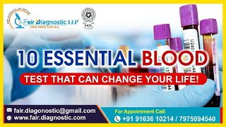 10 Essential Blood Tests that can change your Life [upl. by Corella312]