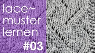 Stricken mit eliZZZa  Lacemuster lernen  Teil 3 [upl. by Nannie]