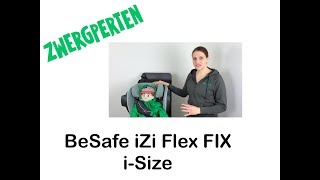 BeSafe iZi Flex Fix iSize  Features amp Benefits [upl. by Allissa]