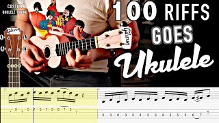 100 Riffs Goes Ukulele WITH TABS Performed by Karl Golden [upl. by Darrell]