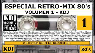 Especial RetroMix 80s  01 KDJ  Quédate en Casa [upl. by Sanborn524]