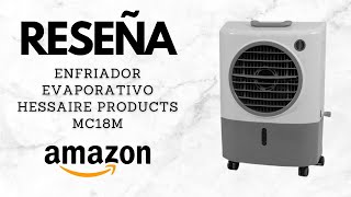 Enfriador Evaporativo Hessaire MC18M Reseña Amazon [upl. by Sirrap603]