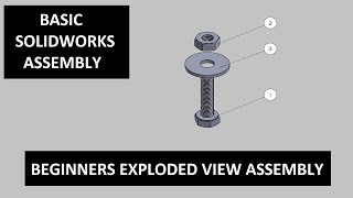 EXPLODED VIEW ASSEMBLY  A basic SolidWorks exploded view assembly drawing [upl. by Heins552]