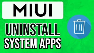 How to UNINSTALL SYSTEM APPS in MIUI 125 ENHANCED EDITION 2024  Remove Xiaomi System Apps [upl. by Rapsag]