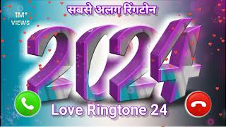 सबसे अलग रिंगटोन ringtone 2024 l New ringtone 2024 l how to New ringtone 2024 Love Ringtone 24 [upl. by Ruthann]