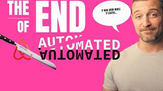 THE END OF AIRBNB AUTOMATED [upl. by Karalynn50]