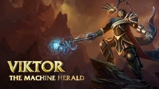 Champion Spotlight Viktor the Machine Herald [upl. by Vachell130]