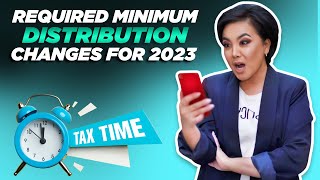 Required Minimum Distribution Changes for 2023 [upl. by Charlena]