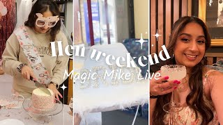 Hen Weekend at Magic Mike Live  Bachelorette Weekend Vlog [upl. by Risteau]