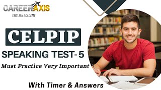 Celpip Speaking Mock Test  5 With Sample Answers  Celpip Speaking Practice Test  Must Practice [upl. by Kunkle]