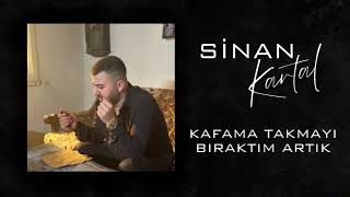 Sinan Kartal  Kafama Takmayı Bıraktım ArtıkTrend Music [upl. by Nole]