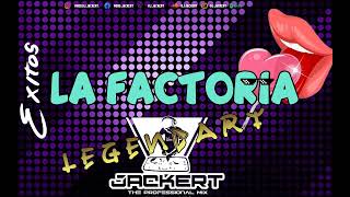 LA FACTORIA EXITOS LEGENDARIOS DEL REGGAETON ✘ DJ JACKERT ✘ 2023 [upl. by Nnalyrehs]