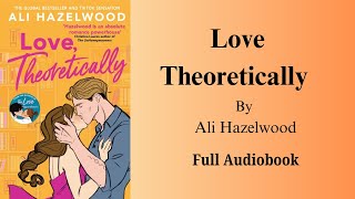 Love Theoretically by Ali Hezelwood Full Audiobook  Enemiestolovers [upl. by Lemrahc]