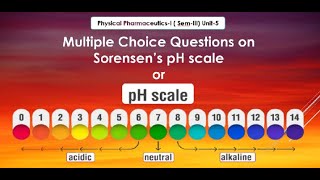 Important Multiple Choice Questions on Sorensens pH Scale  Physical PharmaceuticsI  SemIII [upl. by Ashien]