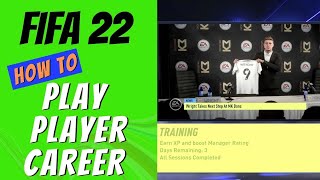 FIFA 22 How to Play Player Career Mode [upl. by Drobman]