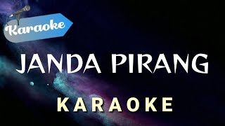 Karaoke JANDA PIRANG  kuda yang mana kuda yang mana tuan senangi  Karaoke [upl. by Nakashima859]