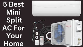 Best Mini Split AC For Your Home Review [upl. by Michaud]