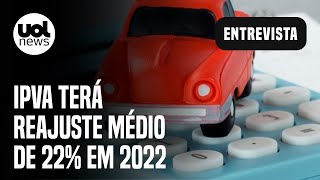 IPVA terá reajuste médio de 22 em 2022 saiba o que muda [upl. by Eilsel153]