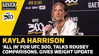 Kayla Harrison Makes It Clear The Queen Has Arrived  UFC 300  MMA Fighting [upl. by Siul]