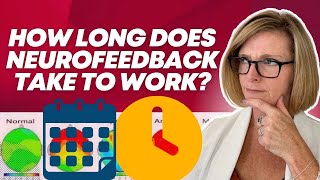 How Long Does Neurofeedback Take to Work [upl. by Tamera851]