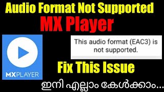 MX player EAC3 audio format not supported fix in Malayalam സൗണ്ട് പ്രോബ്ലം പരിഹരിക്കാംLatest fix [upl. by Brittne]