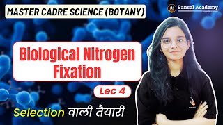 Biological Nitrogen Fixation Lec4  Master Cadre Botany  science master cadre preparation [upl. by Suriaj]