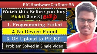 6 Pickit2  Watch this Before you Buy Pickit 2 or 3  Programming Failed  No device found Solved [upl. by Schreibman]