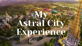 My Astral City Experience [upl. by Ahtnicaj605]