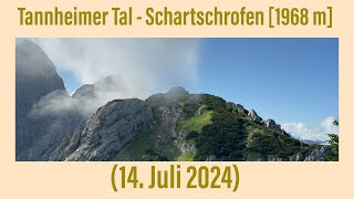 Tannheimer Tal  Schartschrofen 1968 m 14 Juli 2024 ￼ [upl. by Macfadyn]