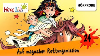 Hexe Lilli  Folge 24 Hexe Lilli auf magischer Rettungsmission  Hörspiel [upl. by Baelbeer]