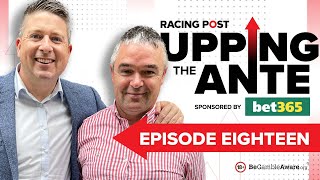 Upping The Ante  Episode 18  Cheltenham Festival 2023 AntePost Tips [upl. by Udela999]