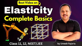 1 Elasticity Complete Basics  Intermolecular amp Interatomic Force  Elasticity  11th Physics neet [upl. by Dorcea776]