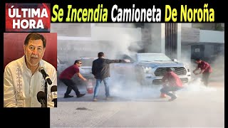 Se Incendia Camioneta de Noroña En su Gira Por Tamaulipas [upl. by Stuckey431]