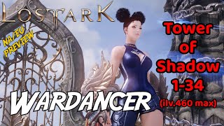 Lost Ark WARDANCER quotEsoteric Skill Ehancementquot  Tower of Shadow 134 with PvE amp RAID builds [upl. by Serica]