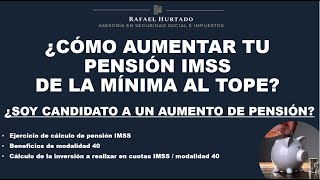 AUMENTA TU PENSION IMSS LEY 1973 DE LA MINIMA AL TOPE TUTORIAL PENSION IMSS [upl. by Sidnak]