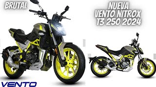 Nueva Vento Nitrox T3 250 2024😱  ¡Ahora sí Cambió🔥  ¡Vale la Pena💯 [upl. by Alisen]