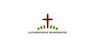 04082024 Gottesdienst aus der Lutherkirche Neumünster [upl. by Ottinger]