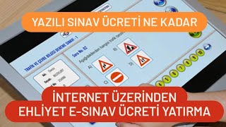 Ehliyet E Sınav Ücreti Yatırma  Ehliyet Sınav Ücreti Ödeme  Ehliyet Yazılı Sınav Ücreti Yatırma [upl. by Cutcliffe444]