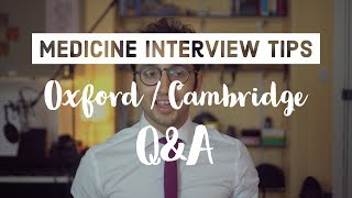 Oxbridge Medicine Interview  QampA [upl. by Ansel]