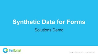 GenRocket Synthetic Data for Forms Solution Demo [upl. by Harias708]