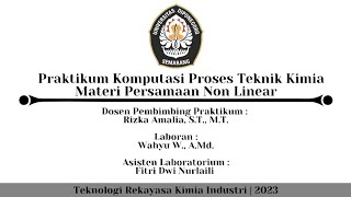 TRKI VOKASI UNDIP  Persamaan Non Linear  Praktikum Komputasi Proses Teknik Kimia [upl. by Nnyllaf]