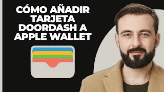 Cómo Agregar La Tarjeta De Doordash A Apple Wallet 2024 [upl. by Neuberger195]